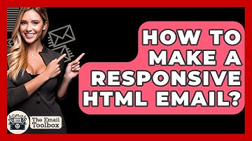 How To Make A Responsive HTML Email? - TheEmailToolbox.com