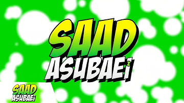 Saad Asubaei Intro (2023) | Saad Asubaei