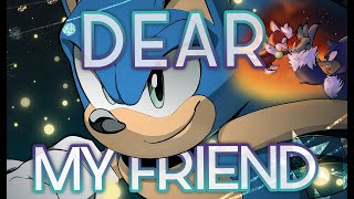 DEAR MY FRIEND (Sonic Unleashed) | Piano/Vocal Cover【Dream Kittu】