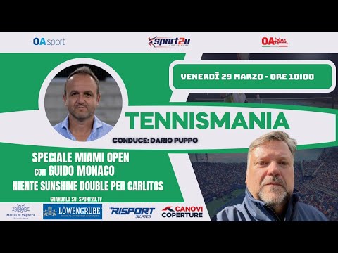 Niente Sunshine Double per Carlitos: Guido Monaco e Dario Puppo a TennisMania in LIVE il 29.03