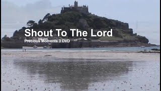 Shout To The Lord - Precious Moments 3 DVD