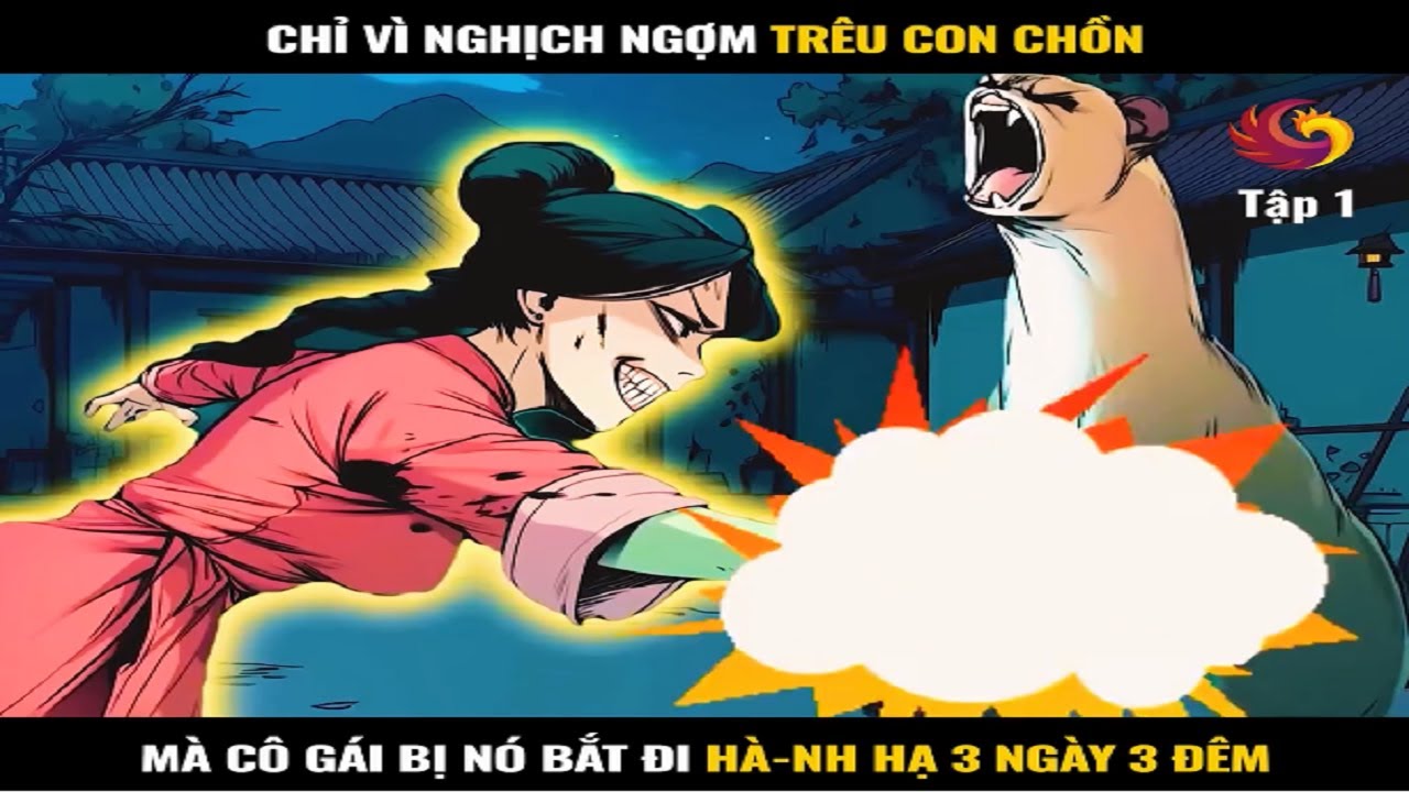 Review Truyen: Đấm Hoạ Mi Chồn (Full) | Thổ Dân GM