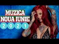 Muzica Romaneasca De Vara 2021 🎉 Cele Mai Ascultate Melodii Iunie 2021 👏 Top Hituri Romanesti