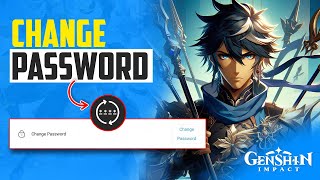 Change Your Genshin Impact Password on PC