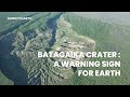 The batagaika crater  a warning sign for the earth