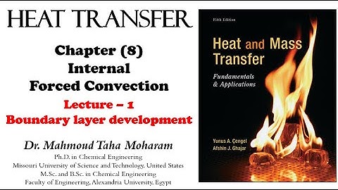 #Heat_Transfer: Ch(8)_L1_Internal flow and boundary layer development