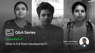 What is Full Stack Development? | Zen Class Q&A Series