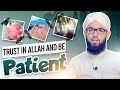 Trust in allah and be patient