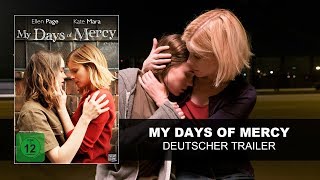 My Days Of Mercy (Deutscher Trailer) Ellen Page, Kate Mara | HD | KSM