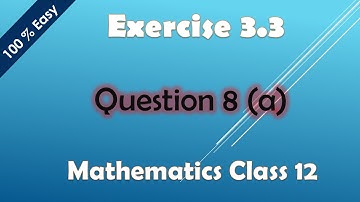 Lec 8, Question 8(a), Exercise 3.3, 2nd Year, F.Sc, I.CS, Mathematics, Integration, 100% Easy