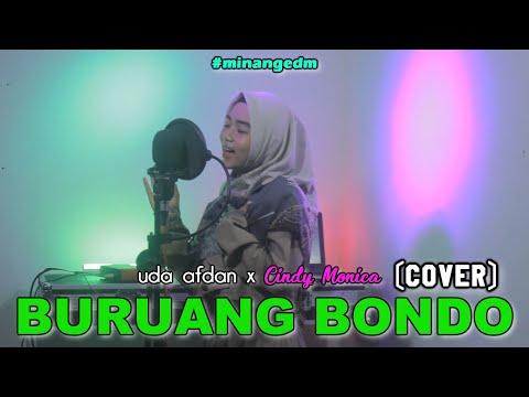 UA x Cindy Monica - BURUANG BONDO (COVER) Minang EDM