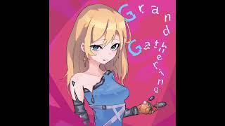サムネイル画像は https://www.youtube.com/watch?v=QEv2veryHG0 からの引用です。 Grand Gathering