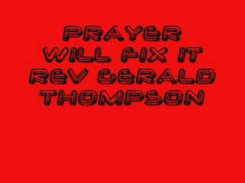 PRAYER WILL FIX IT