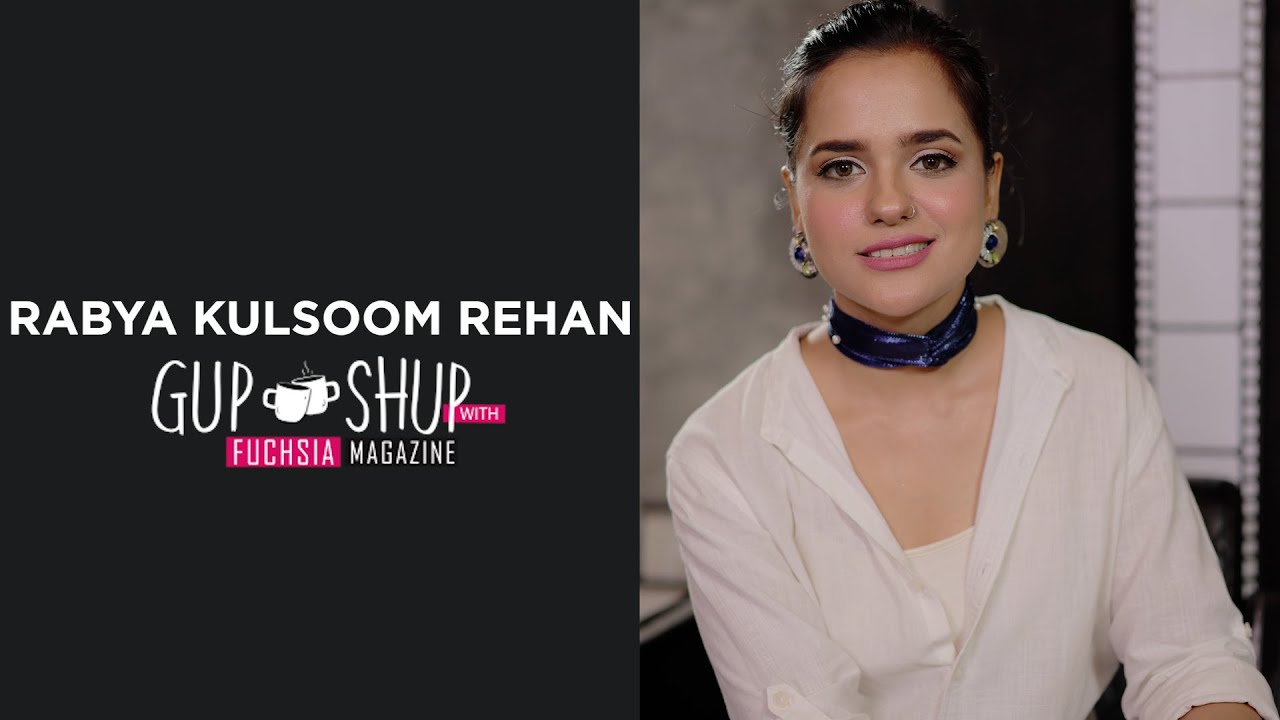 Rabya Kulsoom Rehan AKA Maila from Fraud | Exclusive Interview | Gup Shup with FUCHSIA