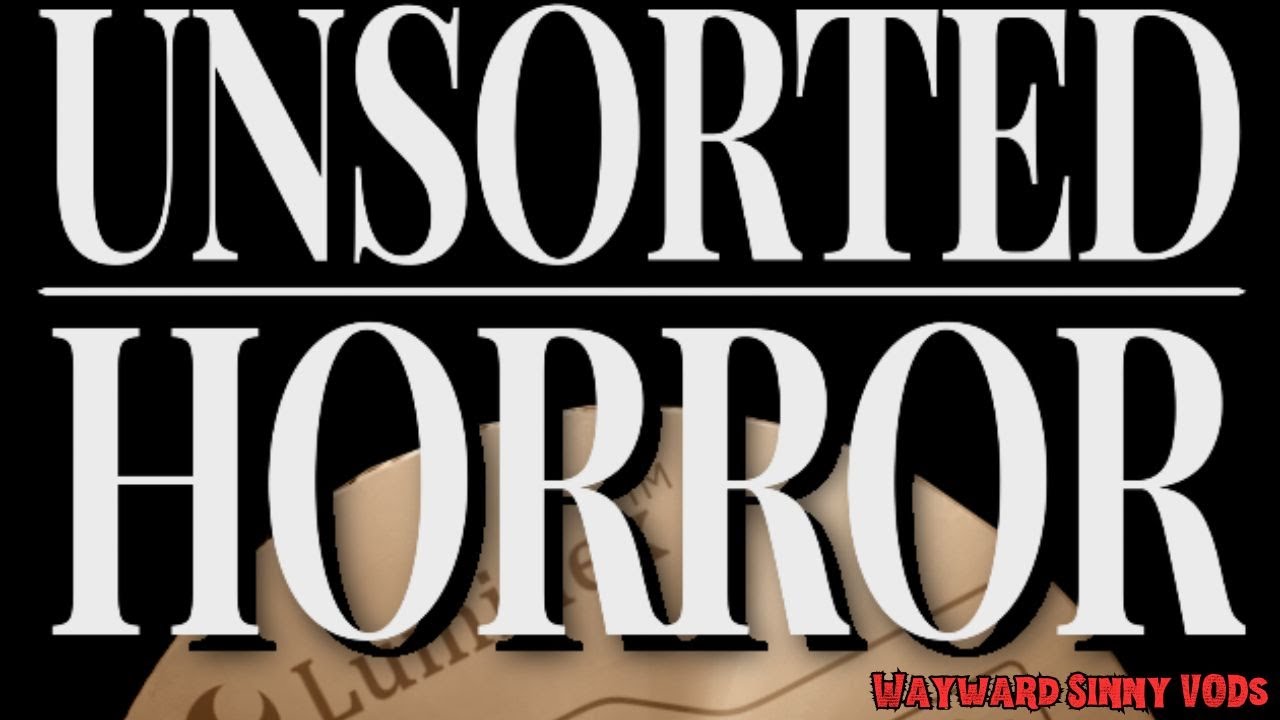 I Found a New Dystopian Nightmare: Unsorted Horror