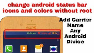 How to change customize android status bar icons and colors without root | status bar carrier name screenshot 2