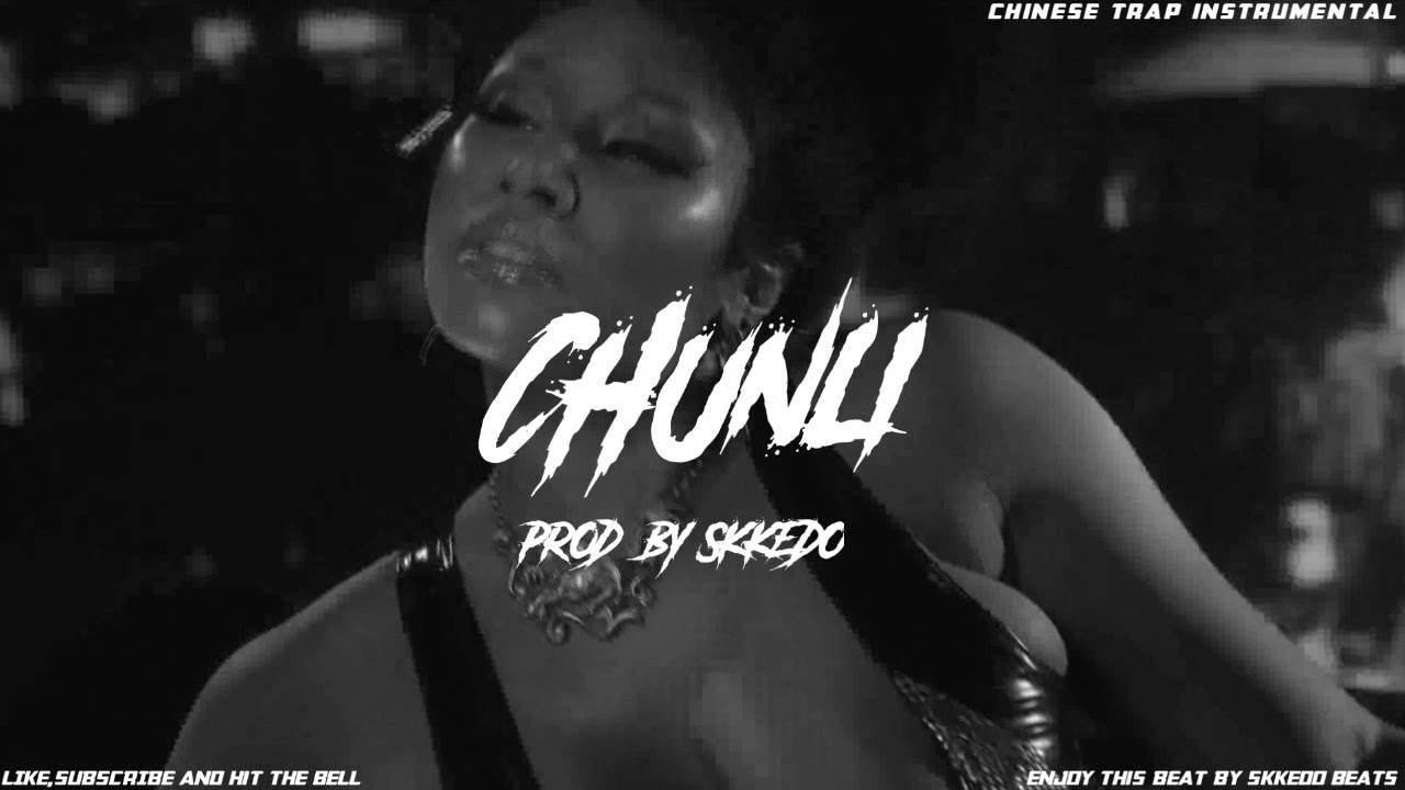[CHUN-LI] | Chinese Trap Instrumental | Flute Type Beat | Skkedo Beats ...