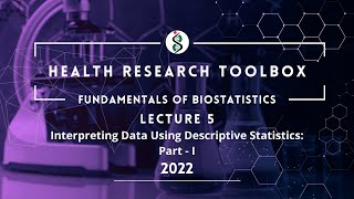 Lecture 5 - Interpreting Data Using Descriptive Statistics: Part - I
