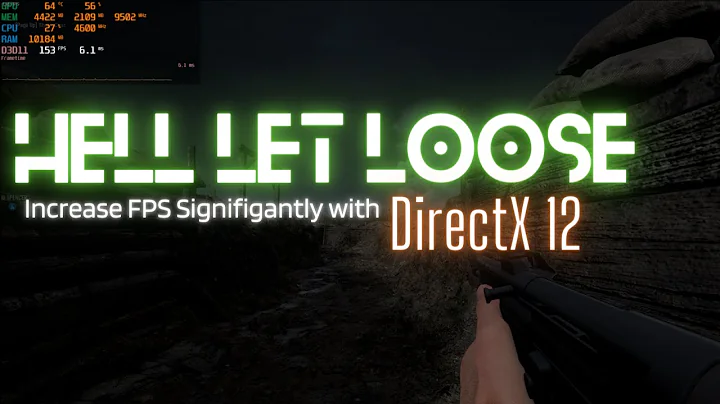 Kích hoạt DirectX 12 và tăng hiệu suất chơi game Hell Let Loose