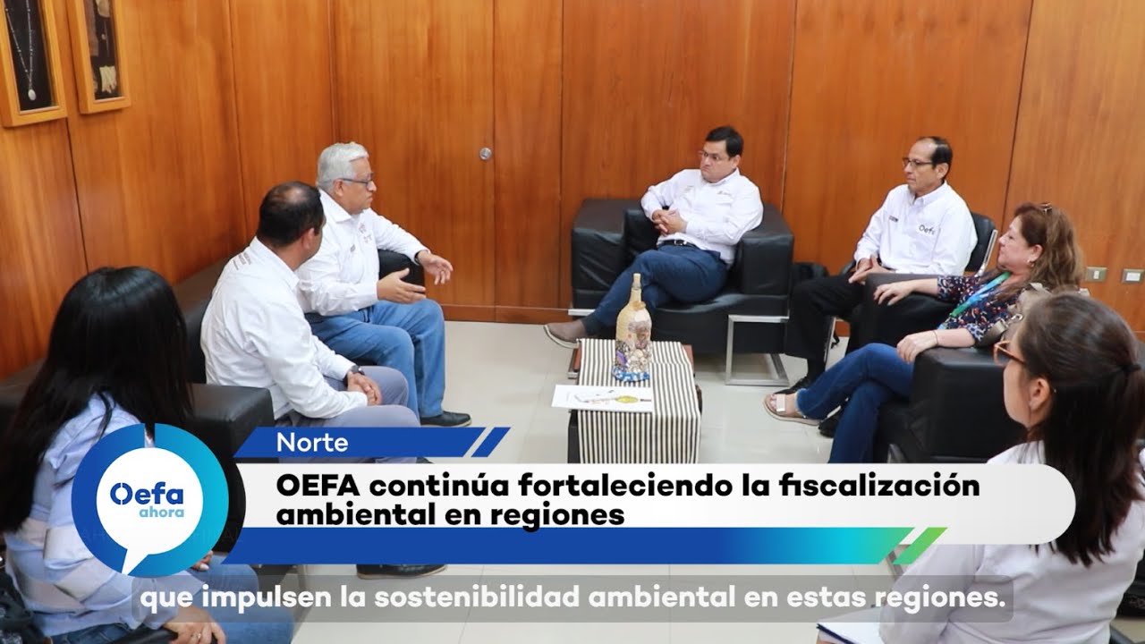OEFA ahora: Edición 04 - 2025 - YouTube