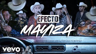 Video thumbnail of "Revolver Cannabis, Enigma Norteño - Efecto Mayiza"