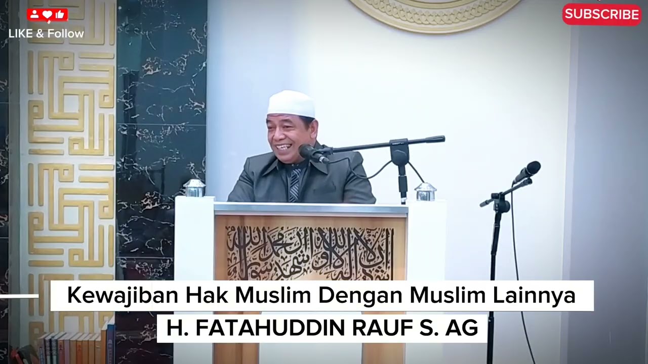 CERAMAH BUGIS LUCU || KEWAJIBAN HAK MUSLIM DENGAN MUSLIM LAINNYA || H. FATAHUDDIN RAUF S. AG