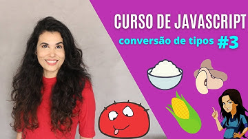 Curso de JavaScript #3 | Conversão de tipos de dados