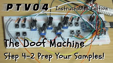 PTV04 The Doof Machine - Instructables Edition - Step 4.2 - Prepare Your Samples