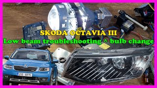 Skoda OCTAVIA MK-3 xenon hid headlight low beam repair, bulb 💡 and ballast replacement & change