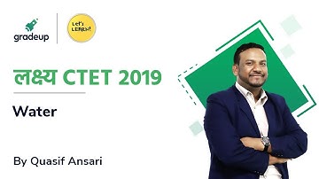 लक्ष्य CTET 2019 | Water by Quasif Ansari | SST & EVS for CTET | Live @ 5:30Pm