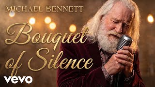 Michael Bennett - Bouquet Of Silence Emotional Blues