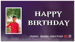 . Happy Birthday Local Kinemaster Editing. Best Wishes From Model Bunny Creation 9121415374