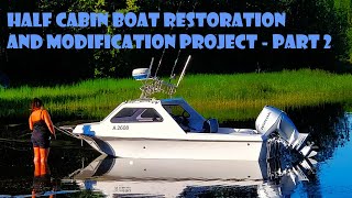 Half Cabin Boat Restoration and Modification Project - Part 2