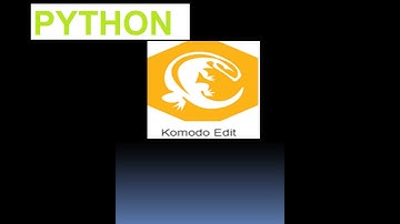 #komodo Edit  #python