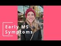 Early ms symptoms first signs of ms information you need to know