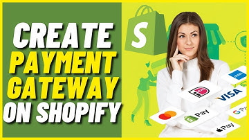 How To Create Payment Gateway On Shopify (2022) | How To Setup Shopify Payments