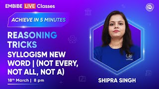 REASONING TRICKS FOR BANKING EXAMS 2024 | SYLLOGISM NEW WORD | SHIPRA SINGH