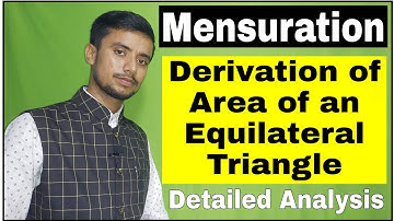 Derivation of Area of an Equilateral Triangle | Area of an Equilateral Triangle - Proof | Avnish Sir