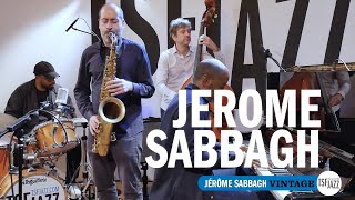 Jérôme Sabbagh "Vintage" en session TSFJAZZ!