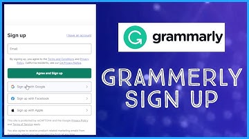 How to Sign Up Grammarly Account 2023? Create Grammarly Account