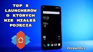 Top 5 Launcherów Na Androida, Których Nie Znałeś - Pickapp