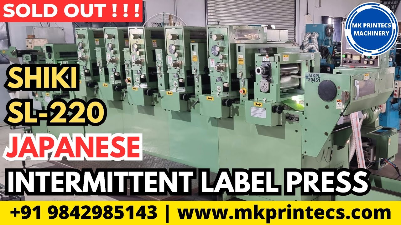 Shiki Label Machine SOLD OUT ! ! ! SHIKI SL 220 6C + ROTARY DIE CUT - LABEL PRINTING ...