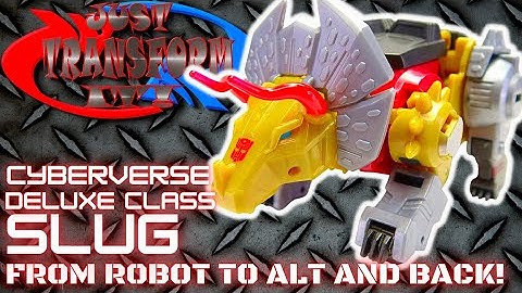 JUST TRANSFORM IT!: Cyberverse Deluxe Slug