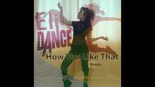 How You Like That Remix | Amy Park Choreography | Dance cover by EliDance