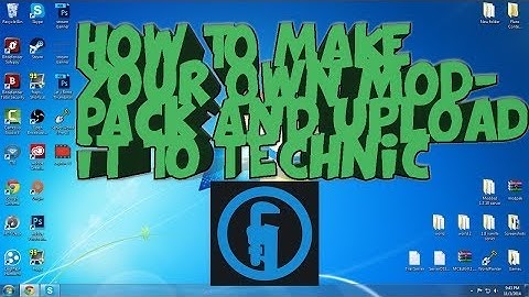 How To Upload Your Own Modpack To Technic!