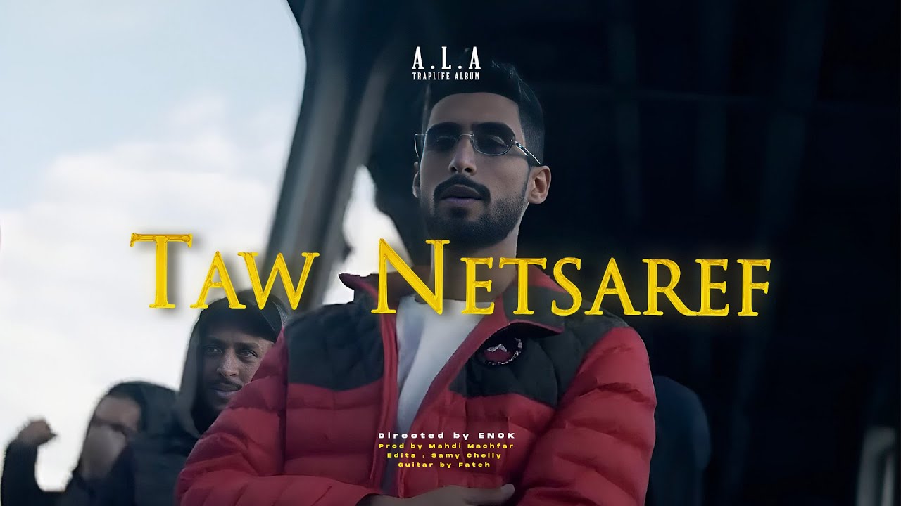 ALA   TAW NETSAREF Official Video