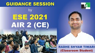 Guidance session by Radhe Shyam Tiwari AIR-2 (CE) ESE 2021