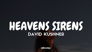 David Kushner - Heavens Sirens (Tradução/Legendado) PT-BR