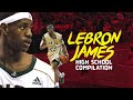 High school lebron james insane high school highlights