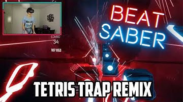 Tetris Trap Remix | Beat Saber Custom Songs